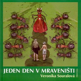 Jeden den v mraveništi