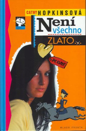 Není všechno zlato...