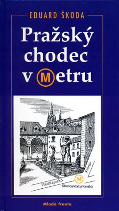 Pražský chodec v Metru
