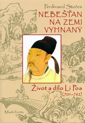Nebešťan na Zemi vyhnaný - Život a dílo LiPoa (701-762)