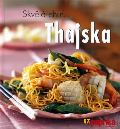 Skvělá chuť Thajska
