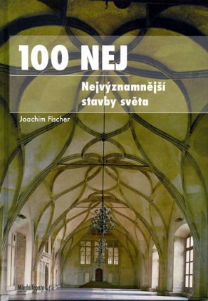 100 nej - Nejvýznamnější stavby světa