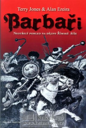 Barbaři - Historie starého Říma z pohledu podrobených kmenů