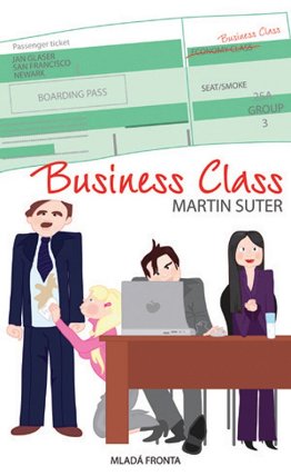 Business Class - Těžký život manažerů – Hamletů dneška