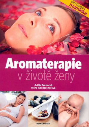 Aromaterapie v životě ženy