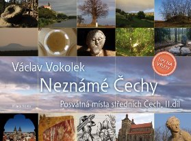 Neznámé Čechy - Posvátná místa středních Čech - II. díl