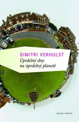 Uprdelný dny na uprdelný planetě
