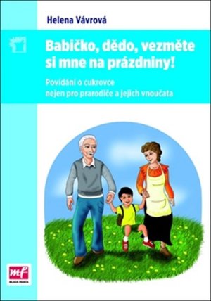Babičko, dědo, vezměte si mne na prázdniny!