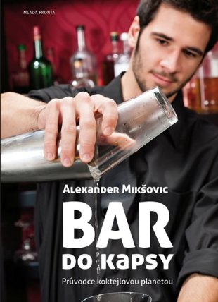 Bar do kapsy - Průvodce koktejlovou planetou