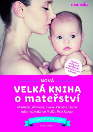 Nová velká kniha o mateřství + CD