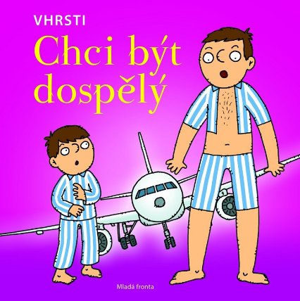 Chci být dospělý
