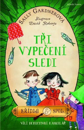 Křídla & spol. 2 - Tři vypečení sledi