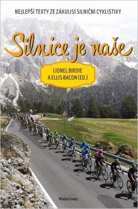 Silnice je naše