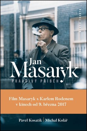 Jan Masaryk - pravdivý příběh