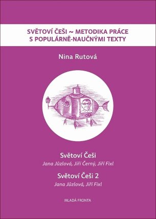 Světoví Češi - Metodika práce s populárně-naučnými texty/Světoví Češi/Světoví Češi 2
