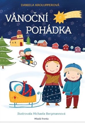 Vánoční pohádka - Proč nosí Ježíšek dětem dárky