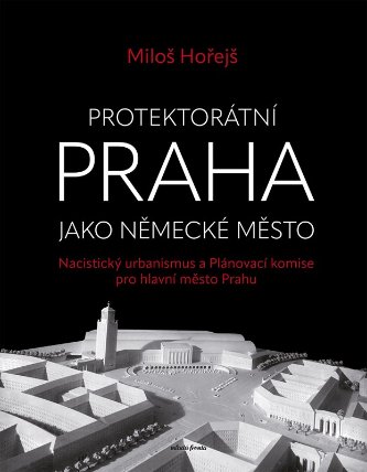 Protektorátní Praha jako německé město