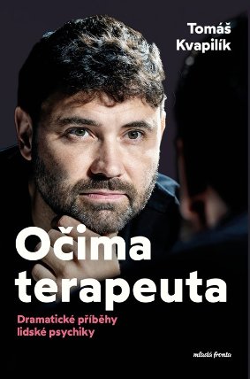 Očima terapeuta - Dramatické příběhy lidské psychiky