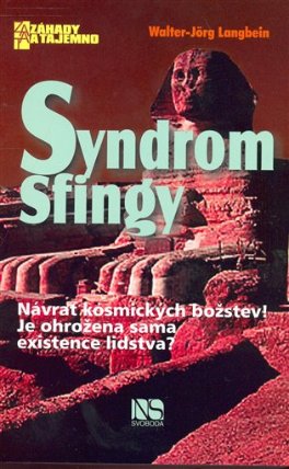 Syndrom Sfingy - Návrat kosmických božstev!