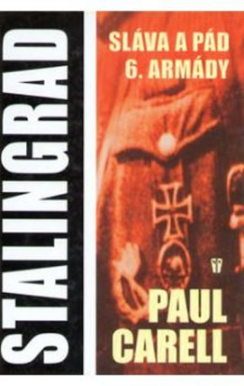 Stalingrad - Sláva a pád 6. armády - dotisk