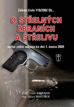 Zákon o střelných zbraních a střelivu - úplné znění zákona ke dni 1. února 2009