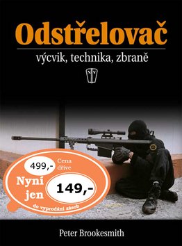 Odstřelovač - výcvik, technika, zbraně - 2. vydání