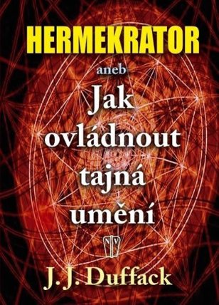 Hermekrator aneb Jak ovládnout tajná umění