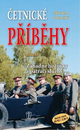Četnické příběhy aneb Záhadné historky z