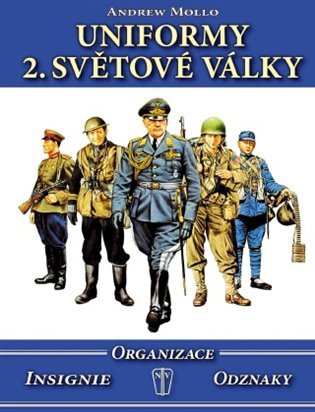 Uniformy 2. světové války - Organizace, insignie, odznaky