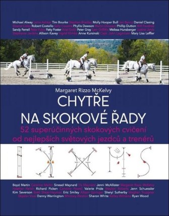 Chytře na skokové řady - 52 superúčinných skokových cvičení od nejlepších světových jezdců
