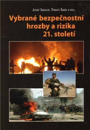 Vybrané bezpečnostní hrozby a rizika 21. století