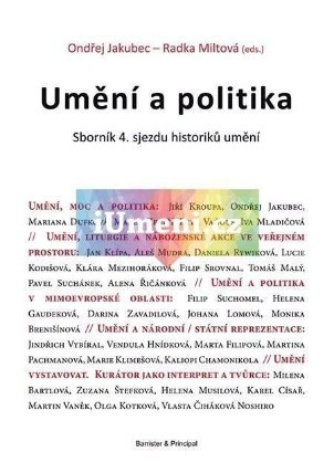 Umění a politika - Sborník 4. sjezdu historiků umění, Brno, 13.-14. září 2012