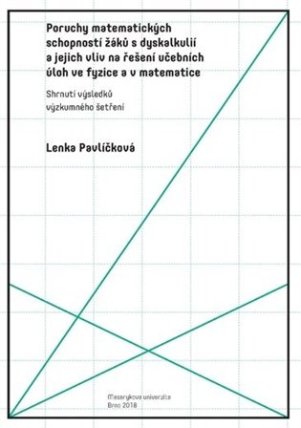 Poruchy matematických schopností žáků s dyskalkulií a jejich vliv na řešení učebních úloh 