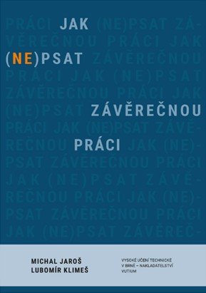 Jak (ne)psat závěrečnou práci