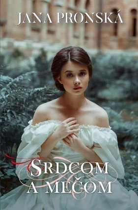 Srdcom a mečom - 2. vydanie (slovensky)