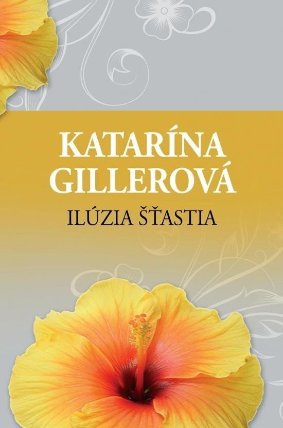 Ilúzia šťastia (slovensky)