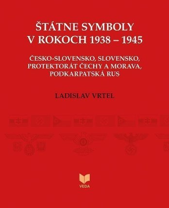Štátne symboly v rokoch 1938–1945 (slovensky)