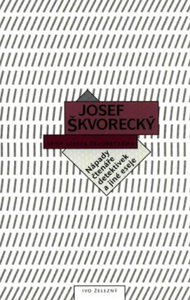 Nápady čtenáře detektivek a jiné eseje - Spisy Josefa Škvoreckého / svazek 9
