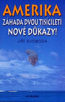 Amerika - Záhad dvou tisíciletí - Nové důkazy!