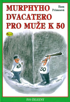 Murphyho dvacatero pro muže k 50