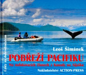 Pobřeží Pacifiku-Na nafukovacích člunech z Kanady na Aljašku