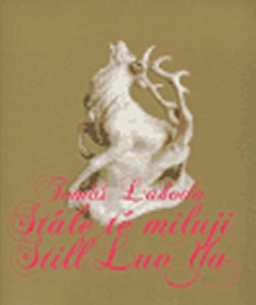 Stále tě miluji / Still Luv Ya