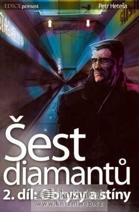 Šest diamantů 2: Obrysy a stíny