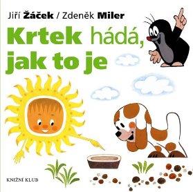 Krtek hádá, jak to je