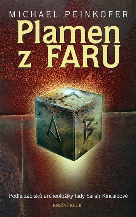 Plamen z Faru - Podle zápisků archeoložky lady Sarah Kincaidové