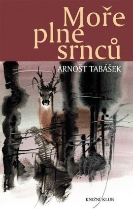 Moře plné srnců - Lovecká vyprávění z Beskyd
