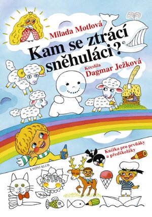 Kam se ztrácí sněhuláci? - Knížka pro prvňáky a předškoláky
