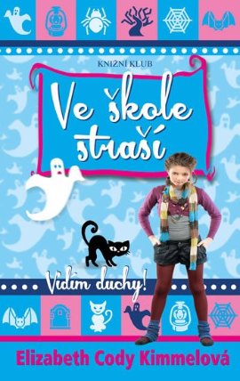 Vidím duchy! 1: Ve škole straší