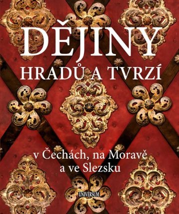 Dějiny hradů a tvrzí v Čechách, na Moravě a ve Slezsku
