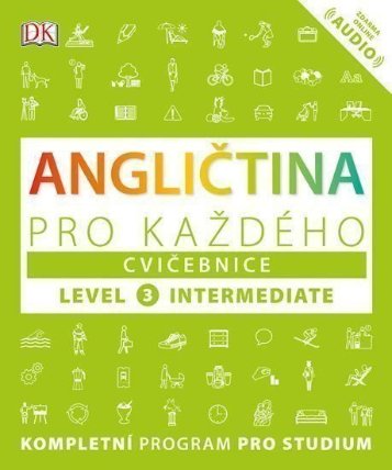Angličtina pro každého, cvičebnice, úroveň 3, Intermediate